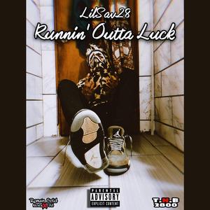 Runnin' Outta Luck