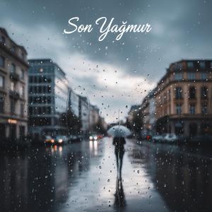 Son Yağmur
