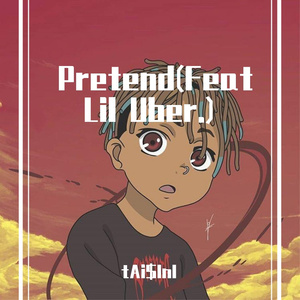 Pretend(Feat Lil Uber)