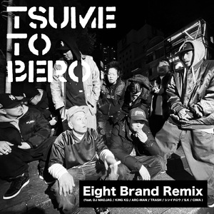Eight Brand (feat. DJ MADJAG, KING KG, ARC-MAN, TRASH, シンイチロウ, S.K & CIMA) [Remix]