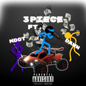 3piece (feat. Mdot, Dawn)