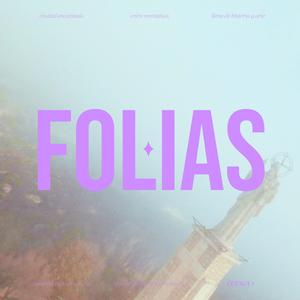 FOLIAS (feat. Javier Collado, Jorge Saez & Other Lands 2025) (Soundtrack Cuenca-Qvnka Fitur 2025)