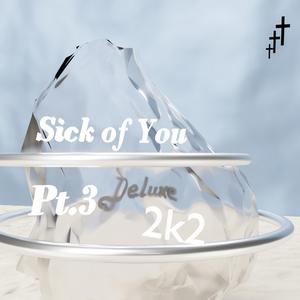 Sick of You Pt.3 prod. miroow & dxnnyfxntom