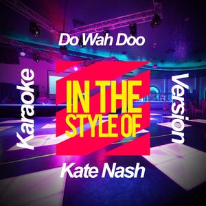 Do Wah Doo (In the Style of Kate Nash) [Karaoke Version]