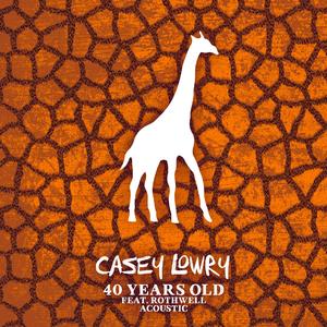 40 Years Old (Acoustic)