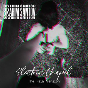 Electric Chapel (Electric 80's Remix)