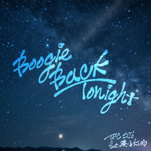 Boogie Back Tonight (feat. 湊 & KURO)