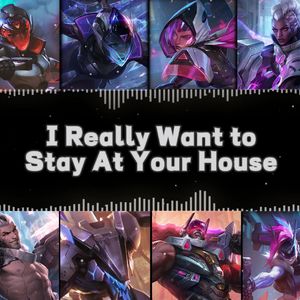 源计划《I Really Want to Stay At Your House》