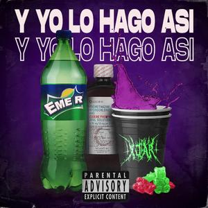 Y yo lo hago asi (feat. 3l Eme R)