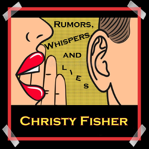 Rumors, Whispers, And Lies