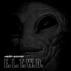 E.L.T.W.D.