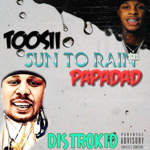 SUN TO RAIN (feat. TOOSII)