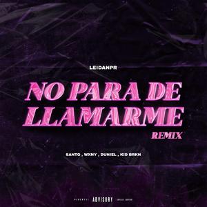No para de llamarme (feat. Santo, Wxny, Dunielpr & Kidbrkn)