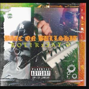 Bacc On BullShit (feat. Jay G)