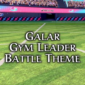 Galar Gym Leader Battle Theme