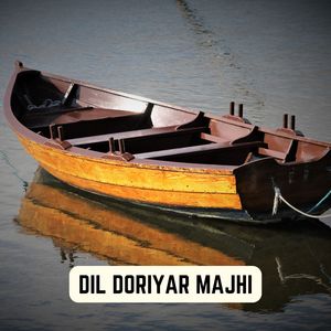 DIL DORIYAR MAJHI
