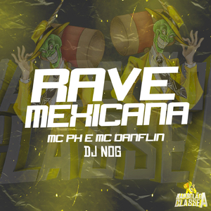RAVE MEXICANA