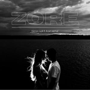 Zore (feat. Aram Serhad)
