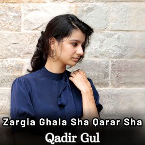 Zargia Ghala Sha Qarar Sha