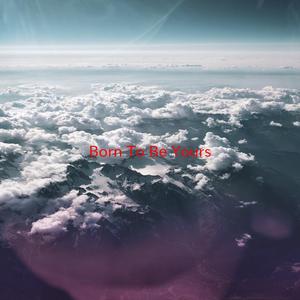 Born To Be Yours (Instrumental version originally performed by Kygo and Imagine Dragons)