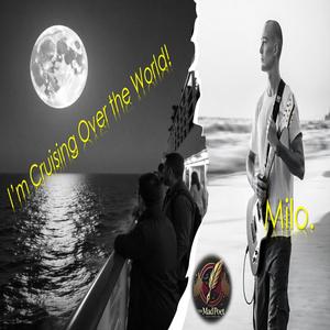 IM CRUISING OVER THE WORLD