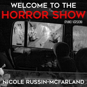 Welcome to the Horror Show (Piano Version)