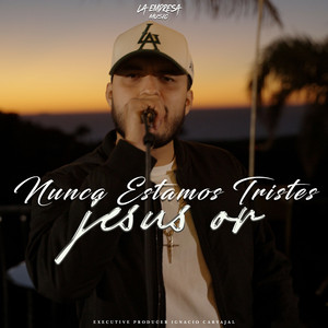 Nunca Estamos Tristes (En Vivo)