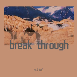 break through