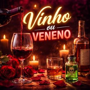 Vinho ou veneno