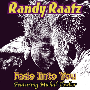 Fade into You (feat. Michal Towber)