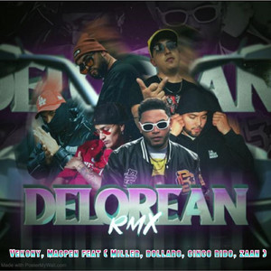 Delorean (feat. Miller Rap Adictos, Dollaro, Cinco Ribo, Zaan) (Remix)