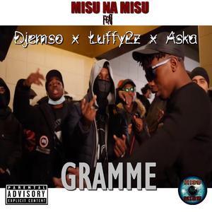 Gramme (feat. Djemso, Luffy2z & Aska)