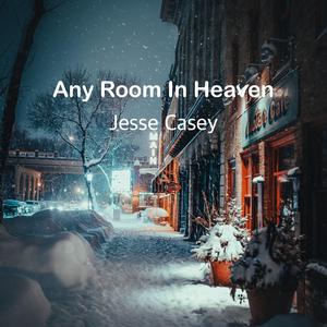 Any Room In Heaven