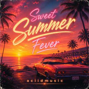 Sweet Summer Fever