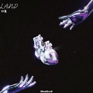 Land（归属）（prodby.No Birthday）