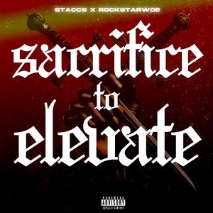 Sacrifice To Elevate