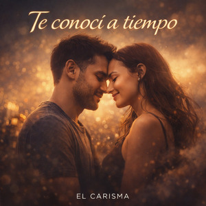 Te Conocí a Tiempo