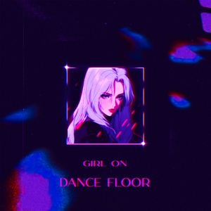Girl on Dance floor (Slowed, Reverb)