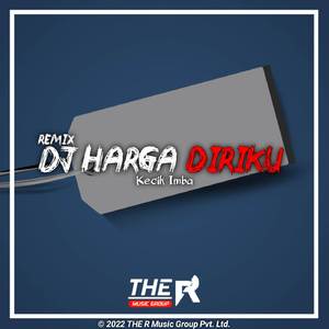 DJ Harga Diriku Bila Kamu Tak Lagi Denganku (BreakLatin Remix)