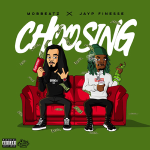 Choosing (feat. Jayp Finesse)