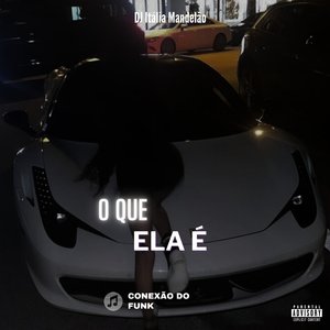O Que Ela É