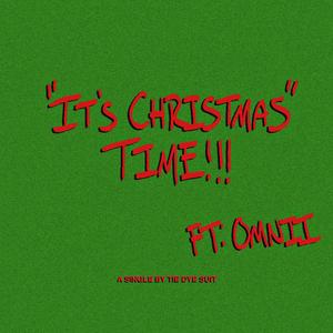 It's Christmas Time!!! (feat. Omnii)