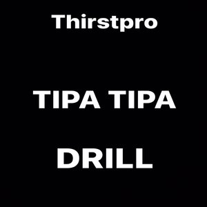 Tipa Tipa Drill