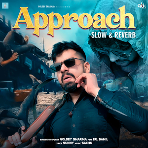 Approach (Slow & Reverb)