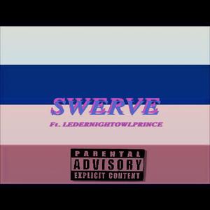 Swerve (feat. Nightatam)