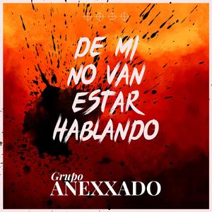 De Mi No Van Estar Hablando