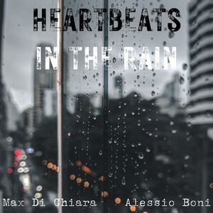Heartbeats in the Rain