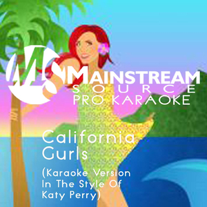 California Gurls (Karaoke Version With Guide Melody in the Style of Katy Perry)