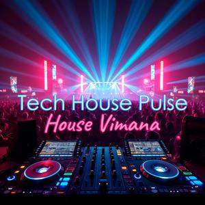 Vibration Tech House