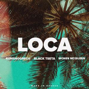 Loca (feat. MONE¥ MCQUEEN)